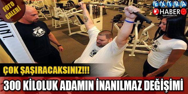 300 KİLOLUK ADAMIN İNANILMAZ DEĞİŞİMİ..