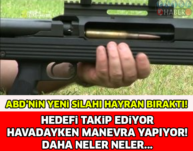 ABD'NİN YENİ SİLAHI HAYRAN BIRAKTI! HEDEFİ TAKİP EDİYOR, HAVADAYKEN MANEVRA YAPIYOR! ŞOK OLACAKSINIZ..!