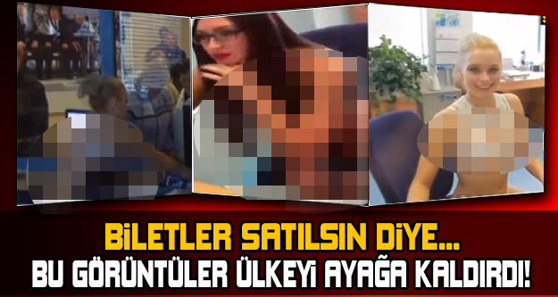 BİLETLER SATILSIN DİYE MÜŞTERİLERİN ÜSTLERİNDE...