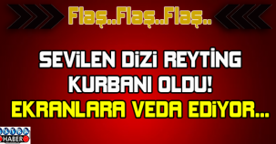 Sevilen dizi reyting kurbanı oldu... Ekranlara veda ediyor