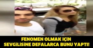 FENOMEN OLMAK İÇİN SEVGİLİSİNE DEFALARCA BUNU YAPTI ! REZİLLİK DİZ BOYU...