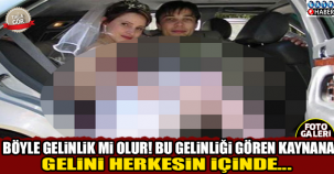 BÖYLE GELİNLİK Mİ OLUR? GELİNİ GÖREN KAYINPEDER GELİNİ HERKESİN İÇİNDE..