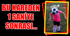 Bu kareden 1 saniye sonrası...