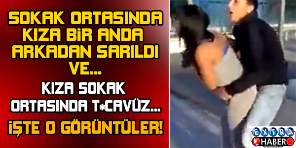 SOKAK ORTASINDA T*CAVÜZ GİRİŞİMİ!  BİR ANDA ARKADAN SARILDI VE... İŞTE O GÖRÜNTÜLER!