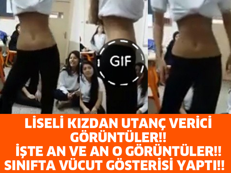 LİSELİ KIZDAN UTANÇ VERİCİ GÖRÜNTÜLER!! İŞTE AN VE AN O GÖRÜNTÜLER!! SINIFTA VÜCUT GÖSTERİSİ YAPTI!!