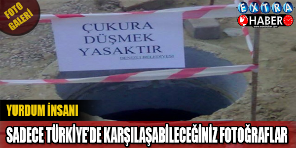 Sadece Türkiye'de Karşılaşabileceğiniz 22 Fotoğraf