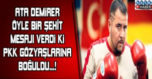 ATA DEMİRER'DEN ŞEHİT MESAJI! PKK NE YAPACAĞINI ŞAŞIRDI...