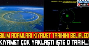 BİLİM ADAMLARI KIYAMET TARİHİNİ BELİRLEDİ. EYVAH ÇOK YAKIN! İŞTE O TARİH...