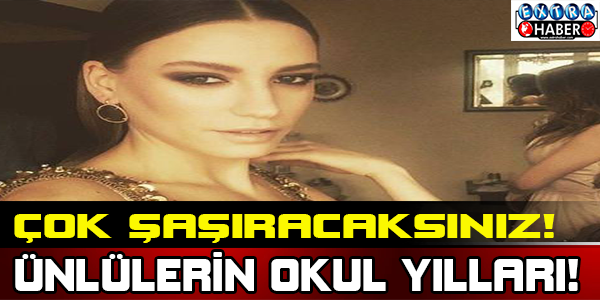 Ünlülerin Okul Yılları