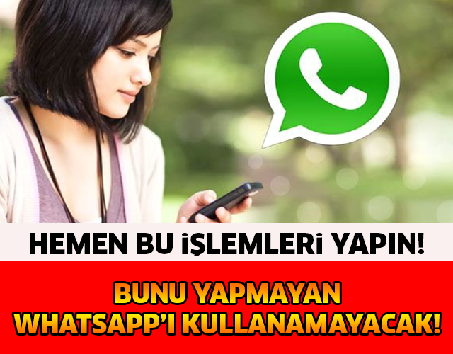 BUNU YAPMAYAN ARTIK WHATSAPP'I KULLANAMAYACAK! BU İŞLEMLERİ HEMEN YAPIN..!