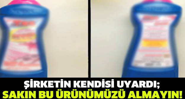 Evinde olanlar bu ürünü derhal çöpe atsın! Üretici firmadan uyarı geldi: 'Sakın kullanmayın!'