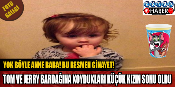 BU NASIL ANNE BABA? TOM VE JERRY BARDAĞINA KOYDUKLARI KÜÇÜK KIZIN SONU OLDU...