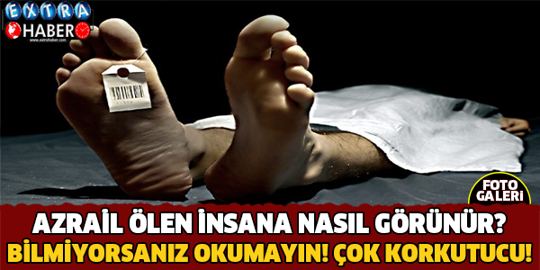 Azrail İşte Böyle Görünüyor! Çok Korkacaksınız!