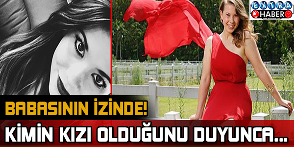 Bakın kimin kızı çıktı! 2 yaşından beri ünlüydü..