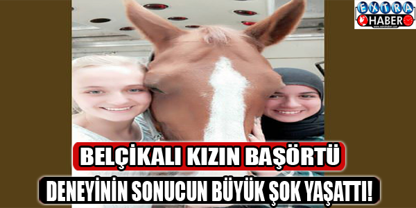 Belçikalı kızın başörtü deneyinin sonucu,büyük şok yaşattı!