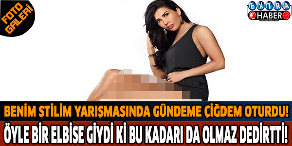 Benim Sitilim yarışmasında kameraların karşısına öyle bir elbiseyle çıktı ki bu kadarına da pes dedirtti!