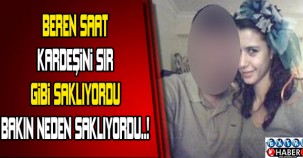 Beren Saat'in kardeşini sır gibi saklıyordu. Nedeni ise...