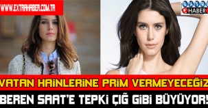 BEREN SAAT'E TEPKİ ÇIĞ GİBİ BÜYÜYOR!