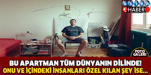 Bu Apartman Tüm Dünyanın Dilinde !!