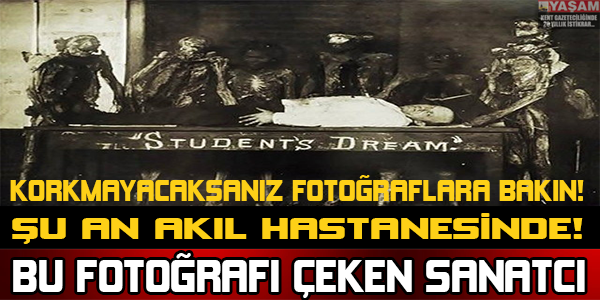 Bu Fotoğrafları Çeken Sanatçı Şu An Akıl Hastanesinde!