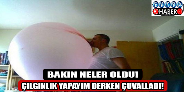 Çılgınlık yapayım derken çuvalladı!