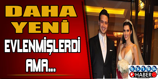 Daha yeni evlenmişlerdi ama...