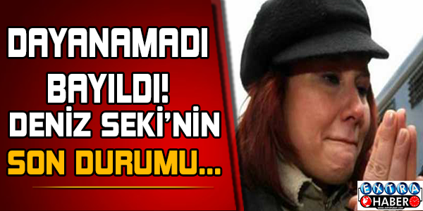 Deniz Seki'den son haber