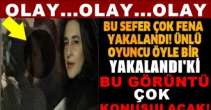 Ünlü oyuncu, Görüntülendiği kişi için bakın ne dedi?