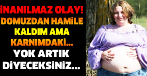 DOMUZDAN HAMİLE KALDIM AMA KARNIMDAKİ... YOK ARTIK DİYECEKSİNİZ..!