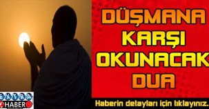 Düşmana karşı okunacak dua..!