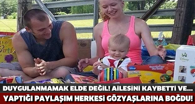 DUYGULANMAMAK ELDE DEĞİL! AİLESİNİ KAYBETTİ YAPTIĞI PAYLAŞIM YÜREK BURKTU!