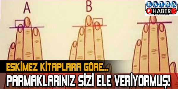 Parmaklarınız Sizi Ele Veriyormuş!