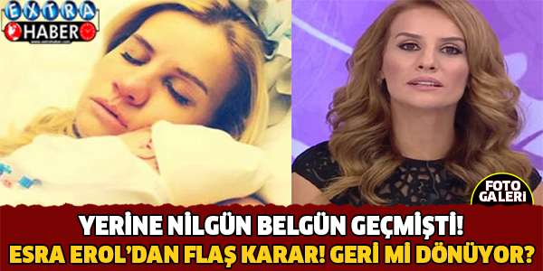 Esra Erol'dan Flaş Karar!