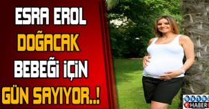 Esra Erol doğacak bebeği için gün sayıyor !