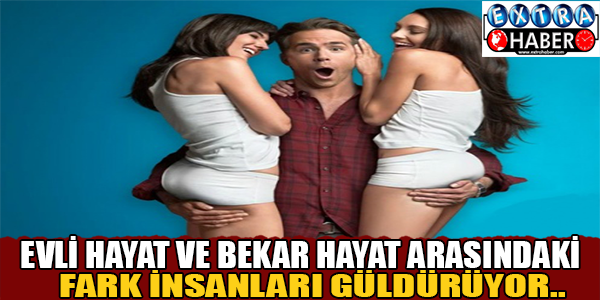 EVLİ HAYAT VE BEKAR HAYAT ARASINDAKİ FARK İNSANLARI GÜLDÜRÜYOR..