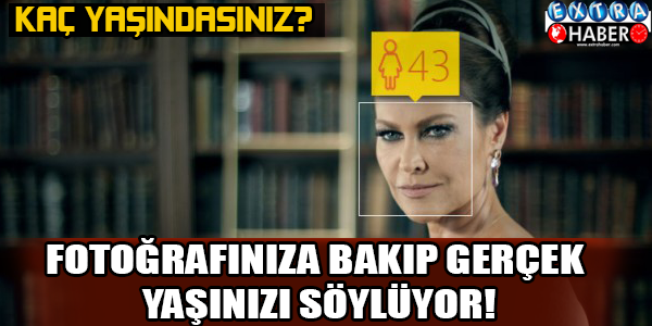 Fotoğrafınıza bakıp gerçek yaşınızı söylüyor! Bakın aslında kaç yaşında görünüyorsunuz...
