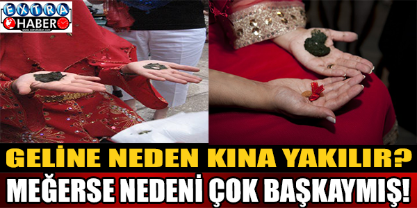 Geline neden kına yakılır? meğerse nedeni çok başkaymış!