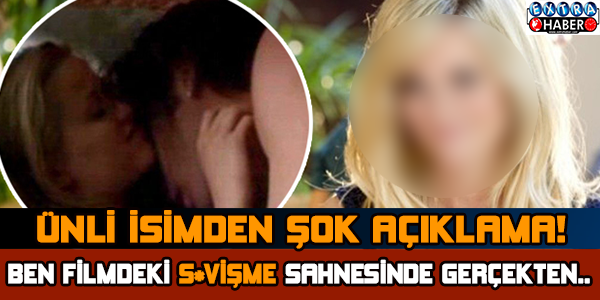 'Gerçekten s*viştim'