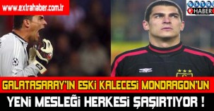 Galatasaray'ın eski kalecesi Mondragon'un yeni mesleği herkesi şaşırttı !