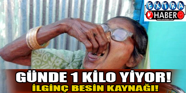 Günde 1 kilo yiyor!