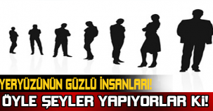 Yer Yüzünün Güçlü İnsanları