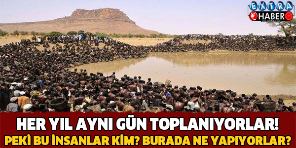 HER YIL AYNI GÜN TOPLANIYORLAR! PEKİ BU İNSANLAR NE YAPIYOR?