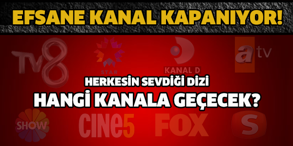 EFSANE KANAL KAPANIYOR!
