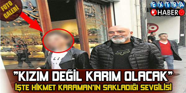 Hikmet Karaman ve sevgilisi