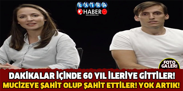Dakikalar İçinde 60 Yıl İleriye Gittiler.. Mucizeye Şahit Oldular