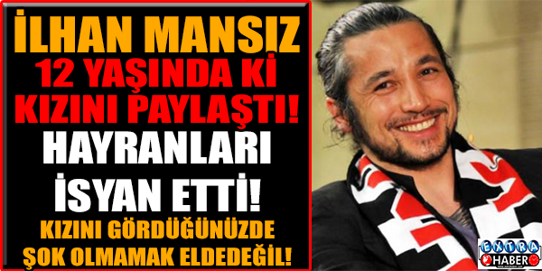 İlhan Mansızın Kızı!