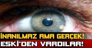 İnanılmaz Ama Gerçek! Eski'den Vardılar!