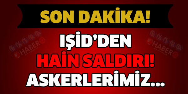 IŞİD'den Hain Saldırı!