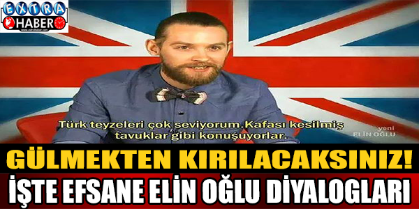 Gülmekten kırılacaksınız! İşte efsane Elin Oğlu diyalogları..