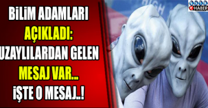 Uzaylılardan gelen mesajlar araştırılacak..!
